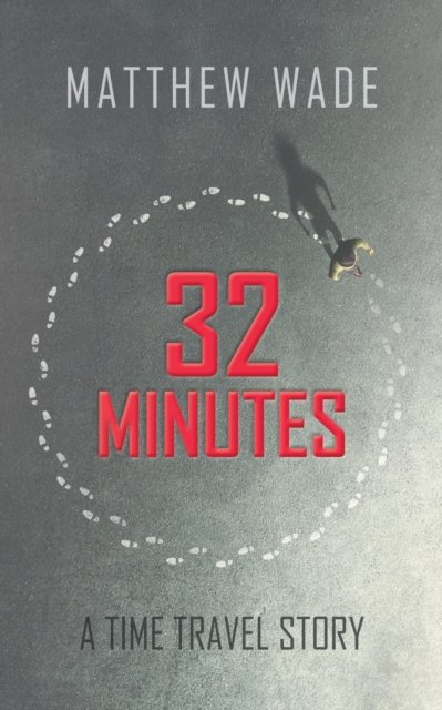 32 Minutes by Matthew Wade - Nexellus