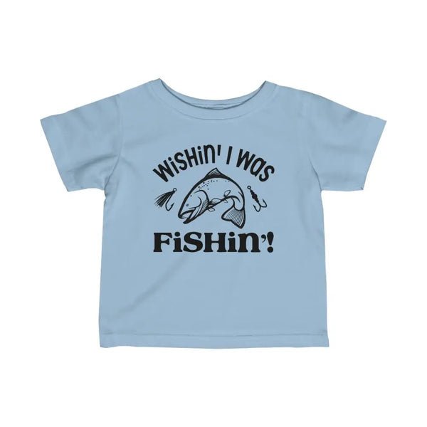 Adorable “wishin’ i was fishin’” infant fine jersey