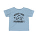 Adorable “wishin’ i was fishin’” infant fine jersey