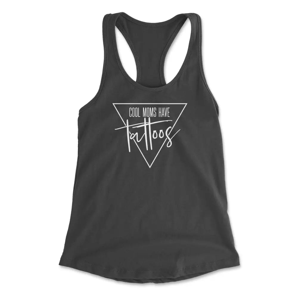 Cool moms have tattoos tank