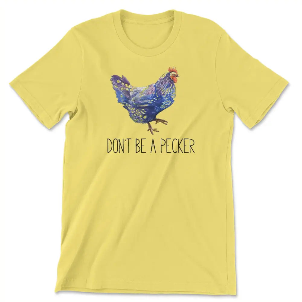 Don’t be a pecker tee