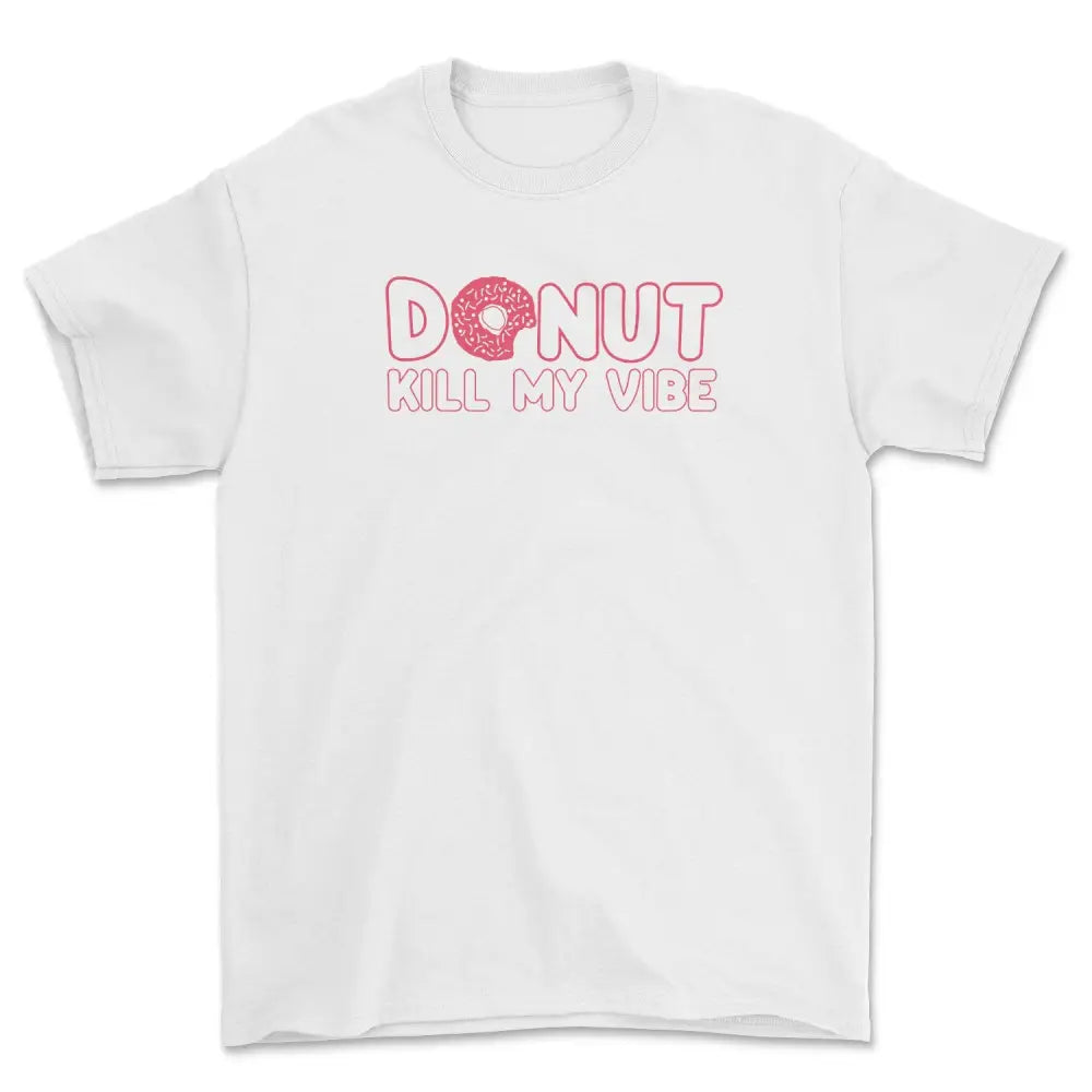 Donut kill my vibe tee - Small