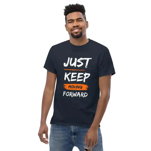 Just keep moving forward men's classic tee Nexellus