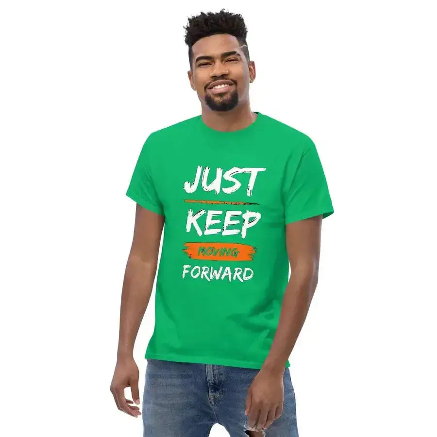 Just keep moving forward men's classic tee Nexellus