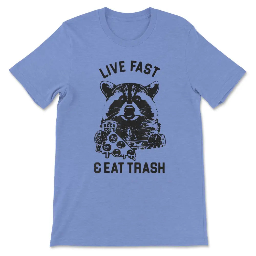 Live fast & eat trash beer pizza possum tee