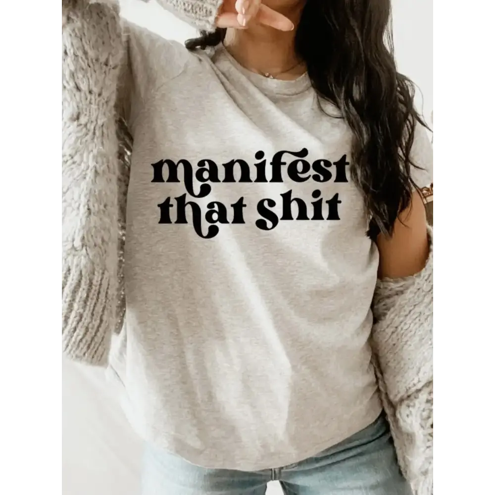 Manifest that sh*t tee