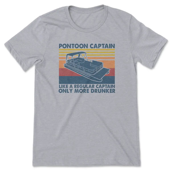 Pontoon captain only more drunker tee