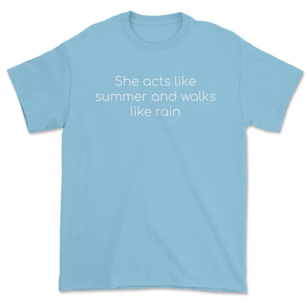 She acts like summer tee - X-Large