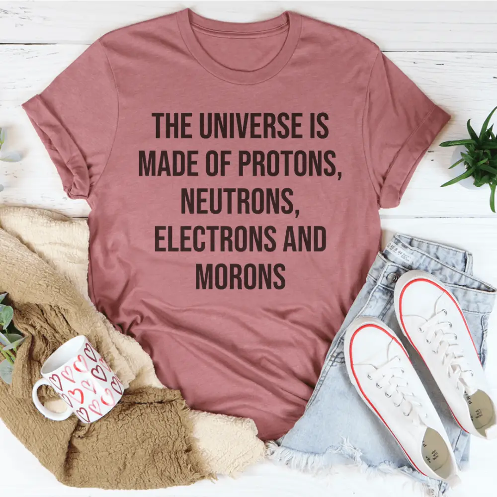 The Universe Is Made Of Tee - Nexellus