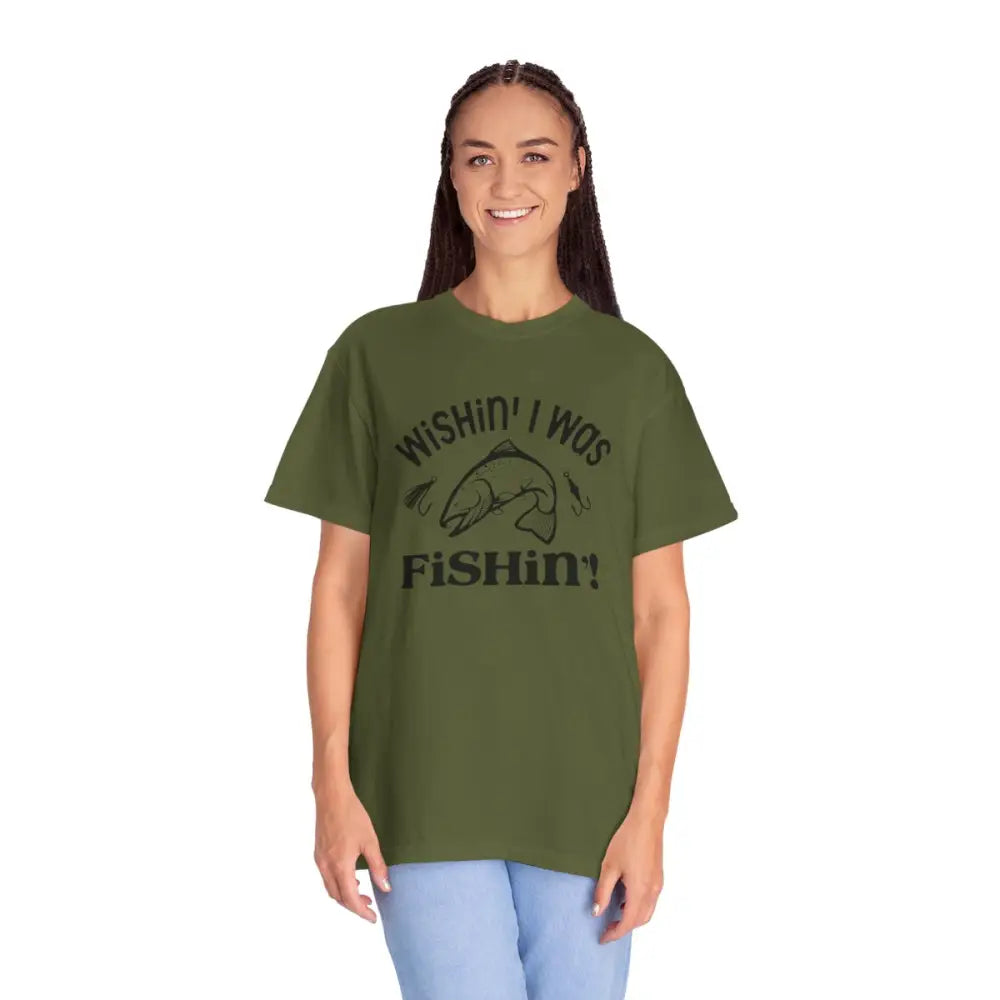 Wishin’ i was fishin’ unisex garment-dyed t-shirt