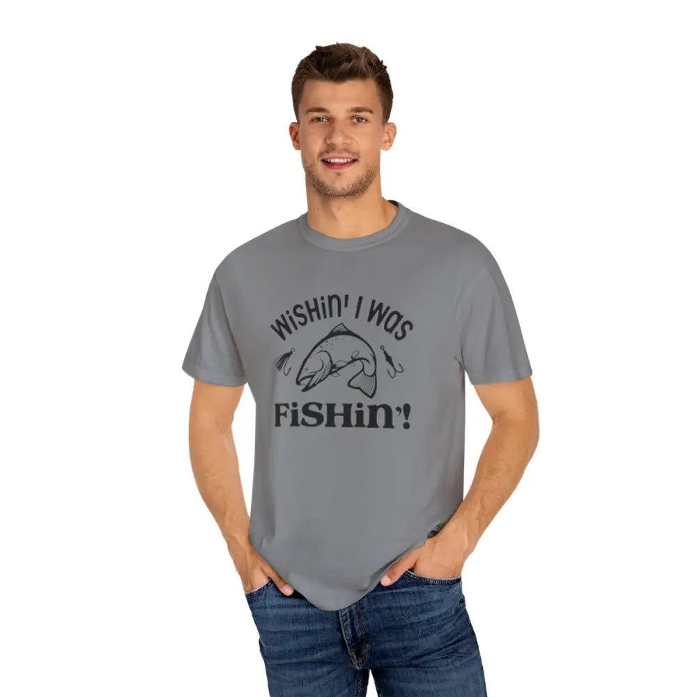 Wishin’ i was fishin’ unisex garment-dyed t-shirt - S / Grey