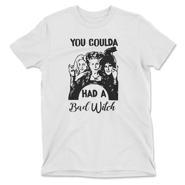 You coulda had a bad witch tee - Medium